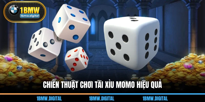 Chiến thuật chơi tài xỉu momo hiệu quả