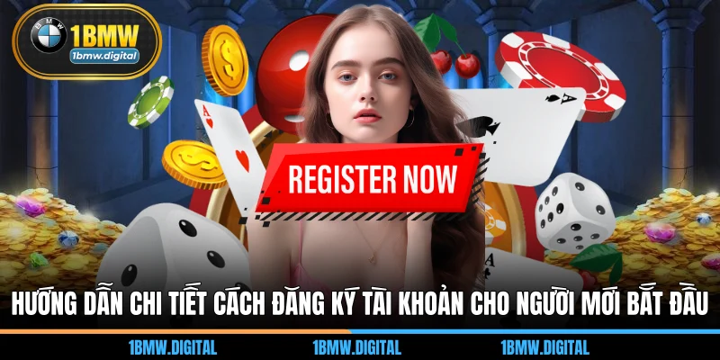 Hướng dẫn chi tiết cách đăng ký tài khoản cho người mới bắt đầu